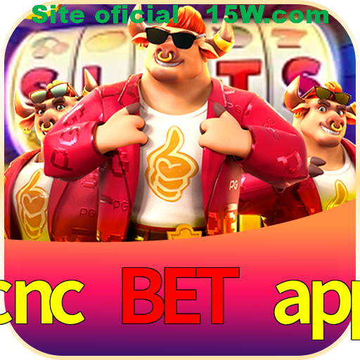 cnc bet app